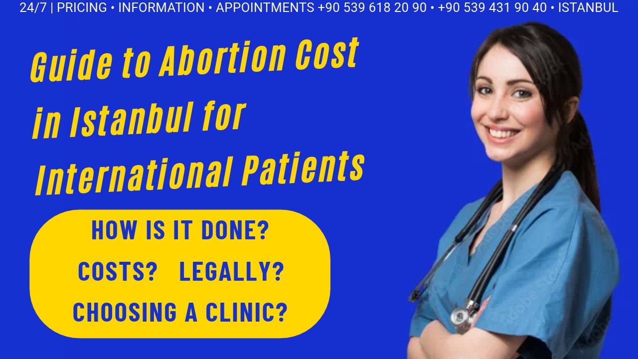 Services guide to abortion cost in istanbul for international patients