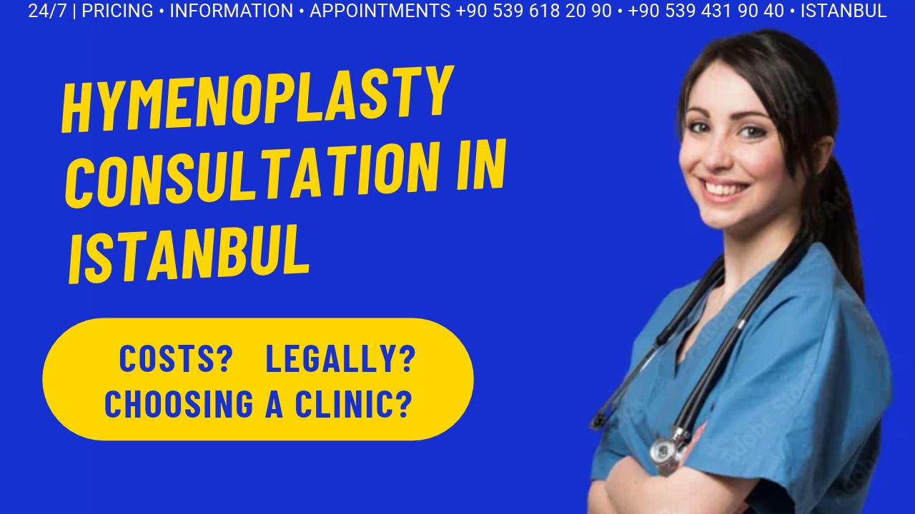 Hymenoplasty Consultation in Istanbul hymenoplasty consultation in istanbul. turkey